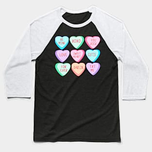 Candy Heart Valentines Day Funny Sarcastic Love Joke Baseball T-Shirt